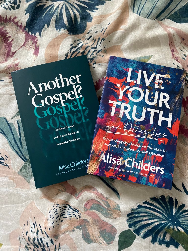 Alisa Childers books Another Gospel? and Live your Truth on floral background